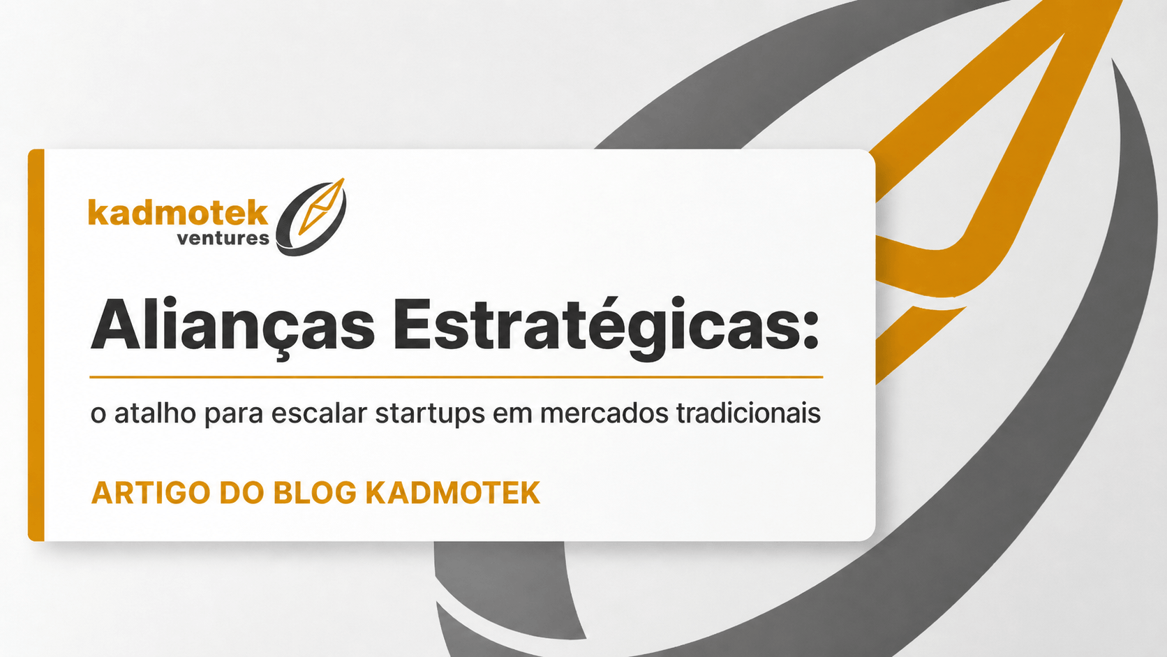Alianças Estratégicas: o atalho para escalar startups em mercados tradicionais