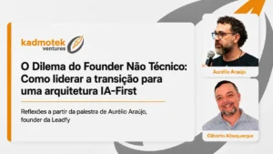 Aurélio Araújo e Gilberto Albuquerque em arte da Kadmotek sobre o dilema do founder não técnico