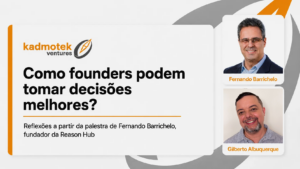 Como founders podem tomar decisões melhores?