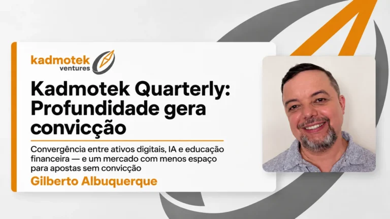 Kadmotek Quarterly: profundidade gera convicção